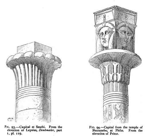 Capital at Sesebi. From the elevation of Lepsius, Denkmaler, part i and Capital from the temple of Nectanebo at Philx. From the elevation of Prisse.