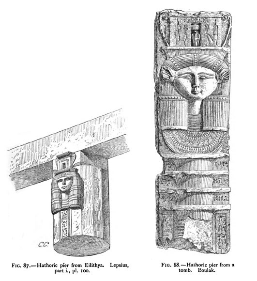 Hathoric pier from Eilithya, Lepsius, part i and Hathoric pier from a tomb. Boulak