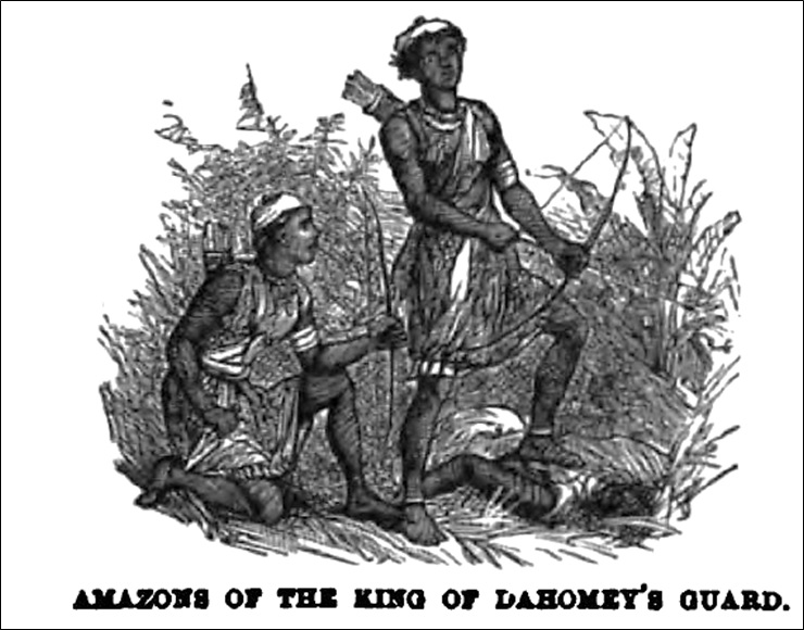 Amazons of the King of Dahomey’s Guard